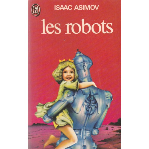 Les robots  Isaac Asimov